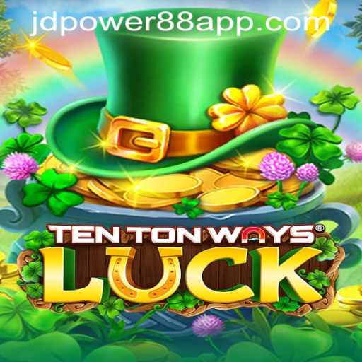 Discover the Excitement of TenTonWaysLuck at JD Power Casino